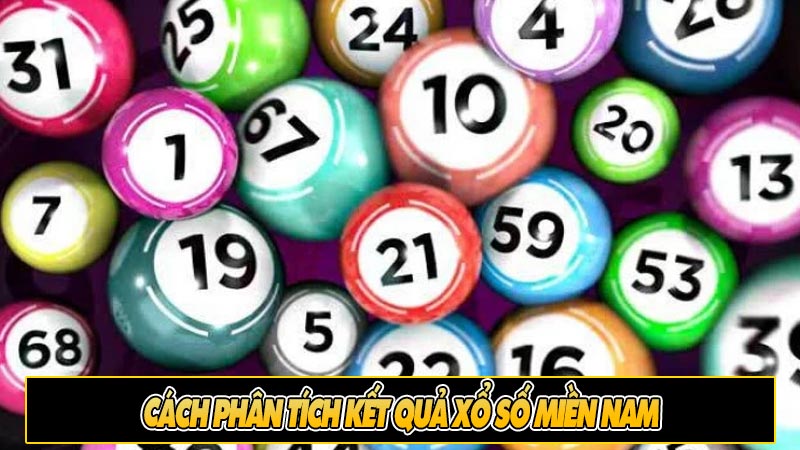 Cách phân tích kết quả Xổ số miền Nam